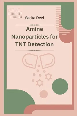 Amin-Nanopartikel für die TNT-Detektion - Amine Nanoparticles for TNT Detection