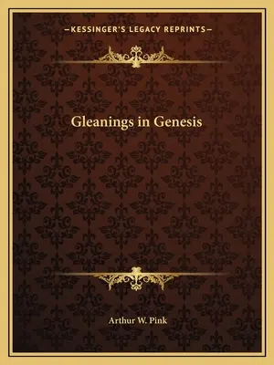 Nachlese zur Genesis - Gleanings in Genesis