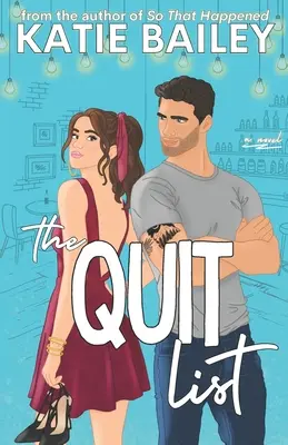 Die Kündigungsliste: Eine romantische Komödie - The Quit List: A Romantic Comedy