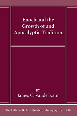Henoch und das Wachstum der apokalyptischen Tradition - Enoch and the Growth of and Apocalyptic Tradition
