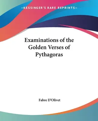 Untersuchungen zu den Goldenen Versen des Pythagoras - Examinations of the Golden Verses of Pythagoras