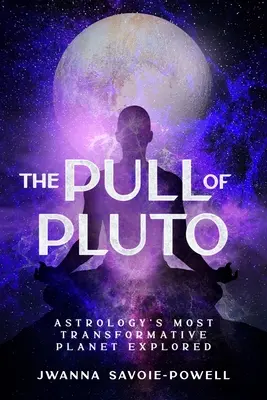 Die Anziehungskraft des Pluto: Der transformativste Planet der Astrologie erforscht - The Pull of Pluto: Astrology's Most Transformative Planet Explored