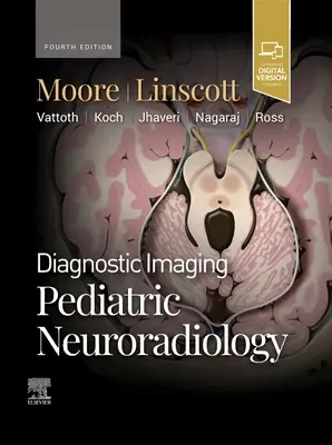 Diagnostische Bildgebung: Pädiatrische Neuroradiologie - Diagnostic Imaging: Pediatric Neuroradiology