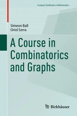 Ein Kurs in Kombinatorik und Graphen - A Course in Combinatorics and Graphs