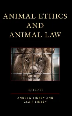 Tierethik und Tierrecht - Animal Ethics and Animal Law