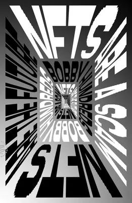 Nfts sind ein Betrug / Nfts sind die Zukunft: Die ersten Jahre: 2020-2023 - Nfts Are a Scam / Nfts Are the Future: The Early Years: 2020-2023
