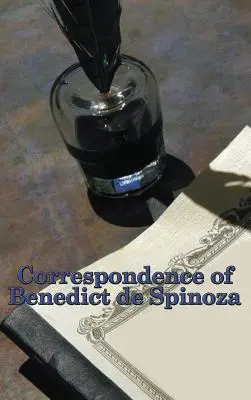 Briefwechsel von Benedict de Spinoza - Correspondence of Benedict de Spinoza