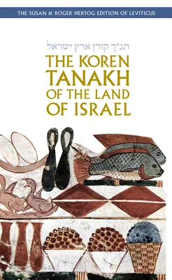 Der Koren-Tanakh des Landes Israel: Levitikus - The Koren Tanakh of the Land of Israel: Leviticus