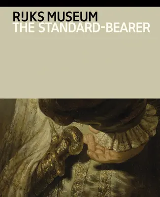 Rembrandt van Rijn: Der Standard-Träger - Rembrandt Van Rijn: The Standard-Bearer