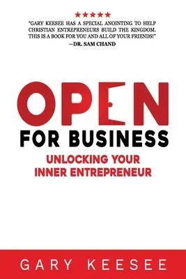 Offen fürs Geschäft: Entfesseln Sie Ihr inneres Unternehmertum - Open for Business: Unlocking Your Inner Entrepreneur