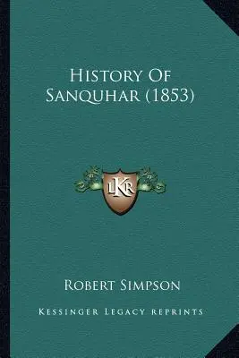 Geschichte von Sanquhar - History Of Sanquhar