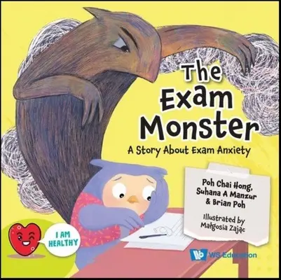 Das Prüfungsmonster, Das: Eine Geschichte über Prüfungsangst - Exam Monster, The: A Story about Exam Anxiety