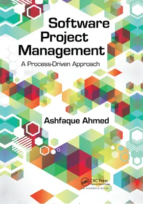 Software-Projektmanagement: Ein prozessgesteuerter Ansatz - Software Project Management: A Process-Driven Approach