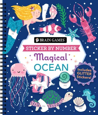 Denkspiele - Sticker nach Zahlen: Magischer Ozean: Inklusive Glitzersticker! - Brain Games - Sticker by Number: Magical Ocean: Includes Glitter Stickers!