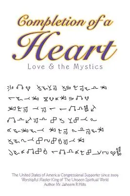 Die Vollendung eines Herzens: Liebe und die Mystiker - Completion of a Heart: Love & the Mystics