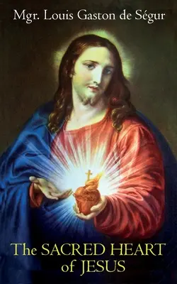 Das Heilige Herz von Jesus - The Sacred Heart of Jesus