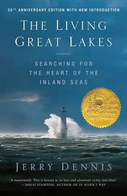Die lebenden Großen Seen: Auf der Suche nach dem Herz der Binnenmeere, überarbeitete Ausgabe - The Living Great Lakes: Searching for the Heart of the Inland Seas, Revised Edition