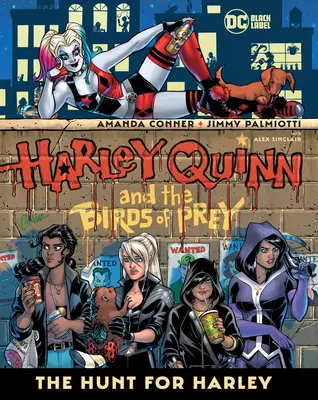 Harley Quinn und die Raubvögel: Die Jagd nach Harley - Harley Quinn & the Birds of Prey: The Hunt for Harley