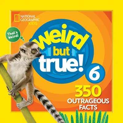 Unheimlich aber wahr 6: Erweiterte Ausgabe - Weird But True 6: Expanded Edition