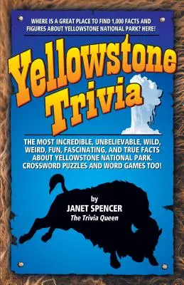 Yellowstone-Wissenswertes - Yellowstone Trivia