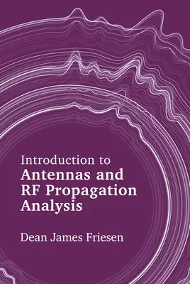 Einführung in Antennen und RF-Ausbreitungsanalyse - Introduction to Antennas and RF Propagation Analysis