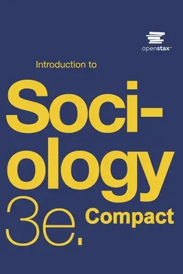 Einführung in die Soziologie 3e Compact von OpenStax - Introduction to Sociology 3e Compact by OpenStax