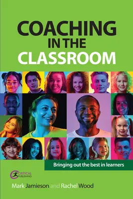 Coaching im Klassenzimmer: Das Beste aus den Lernenden herausholen - Coaching in the Classroom: Bringing Out the Best in Learners