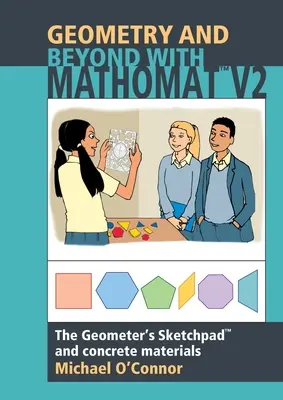 Geometrie und mehr mit Mathomat: The Geometer's Sketchpad und Konkrete Materialien - Geometry & Beyond With Mathomat: The Geometer's Sketchpad and Concrete Materials