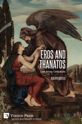 Eros und Thanatos. Liebe zwischen den Zivilisationen - Eros and Thanatos. Love across Civilizations