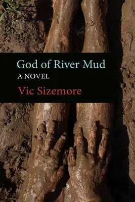 Gott des Flusses Schlamm - God of River Mud