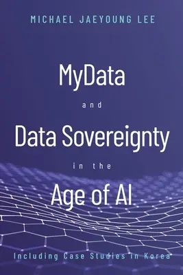 MyData und Datensouveränität im Zeitalter der KI - MyData and Data Sovereignty in the Age of AI