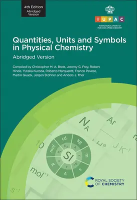 Mengen, Einheiten und Symbole in der physikalischen Chemie: 4. Auflage, Gekürzte Fassung - Quantities, Units and Symbols in Physical Chemistry: 4th Edition, Abridged Version