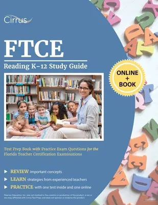 FTCE Reading K-12 Studienführer: Testvorbereitungsbuch mit praktischen Prüfungsfragen für die Florida Teacher Certification Examinations - FTCE Reading K-12 Study Guide: Test Prep Book with Practice Exam Questions for the Florida Teacher Certification Examinations