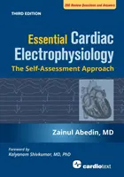 Essential Cardiac Electrophysiology, Dritte Auflage: The Self Assessment Approach - Essential Cardiac Electrophysiology, Third Edition: The Self Assessment Approach