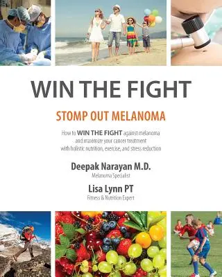 Win the Fight: Dem Melanom den Garaus machen - Win the Fight: Stomp Out Melanoma