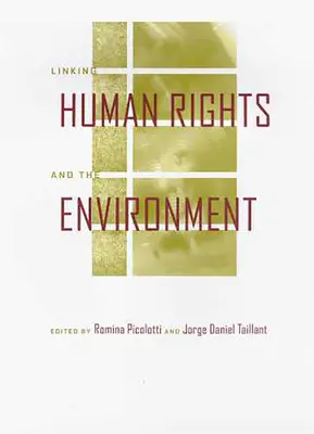 Verknüpfung von Menschenrechten und Umwelt - Linking Human Rights and the Environment