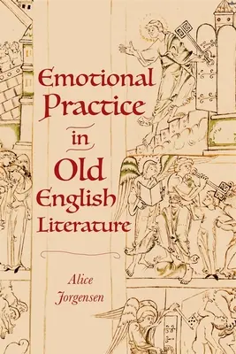 Emotionale Praxis in der altenglischen Literatur - Emotional Practice in Old English Literature