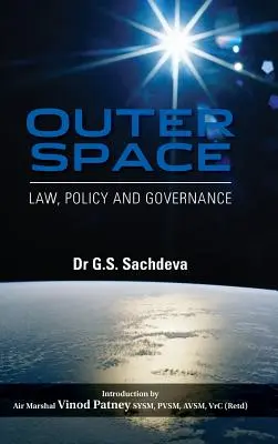 Der Weltraum: Recht, Politik und Governance - Outer Space: Law, Policy and Governance