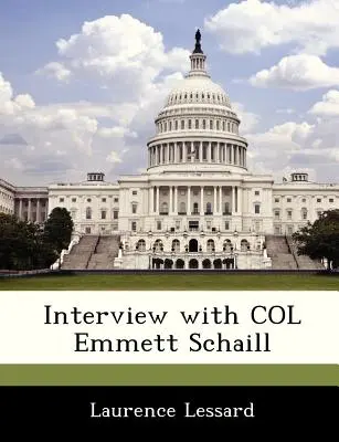 Interview mit Oberst Emmett Schaill - Interview with Col Emmett Schaill