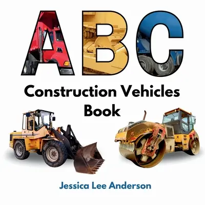 ABC Baufahrzeuge Buch - ABC Construction Vehicles Book