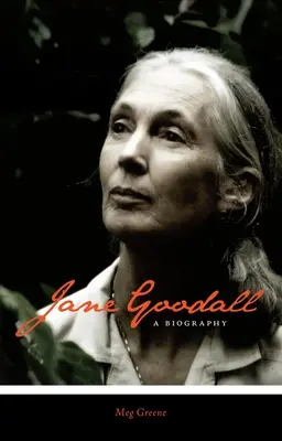 Jane Goodall: Eine Biographie - Jane Goodall: A Biography