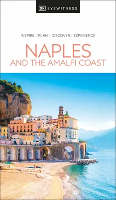 DK Eyewitness Neapel und die Amalfiküste - DK Eyewitness Naples and the Amalfi Coast
