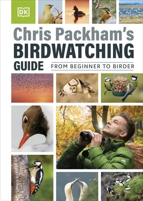 Chris Packhams Führer zur Vogelbeobachtung - Chris Packham's Birdwatching Guide