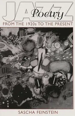 Jazz-Poesie: Von den 1920er Jahren bis zur Gegenwart - Jazz Poetry: From the 1920s to the Present