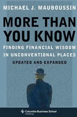 Mehr als Sie wissen: Finanzielle Weisheit an unkonventionellen Orten finden - More Than You Know: Finding Financial Wisdom in Unconventional Places