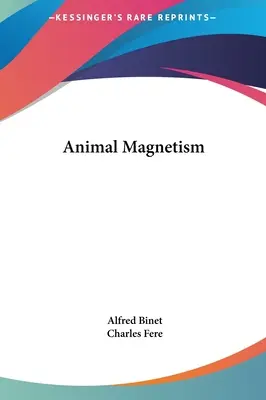 Tierischer Magnetismus - Animal Magnetism