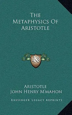 Die Metaphysik des Aristoteles - The Metaphysics Of Aristotle
