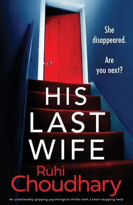 Seine letzte Frau: Ein unglaublich fesselnder Psychothriller mit einer herzzerreißenden Wendung - His Last Wife: An unbelievably gripping psychological thriller with a heart-stopping twist