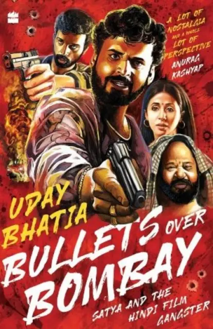 Kugeln über Bombay: Satya und der Hindi-Film-Gangster - Bullets Over Bombay: Satya and the Hindi Film Gangster