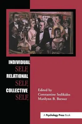 Individuelles Selbst, relationales Selbst, kollektives Selbst - Individual Self, Relational Self, Collective Self